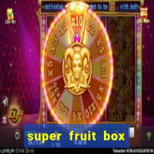 super fruit box codes 2024